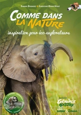 Comme dans la nature : inspiration pour éco-explorateurs - Sabine Bernert