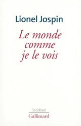 Le monde comme je le vois - Lionel Jospin