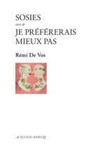 Sosies. Je préfèrerais mieux pas - Rémi de Vos