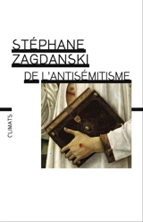 De l'antisémitisme - Stéphane Zagdanski