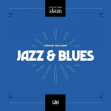 Jazz & blues - Stéphane Deschamps