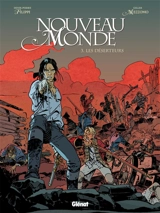 Nouveau monde. Vol. 3. Les déserteurs - Denis-Pierre Filippi