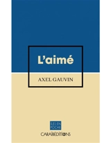 L'aimé - Axel Gauvin
