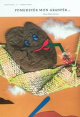 Pomedetér mon granpér.... La pomme de terre de mon grand-père... - Axel Gauvin