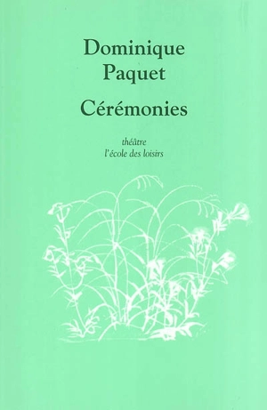 Cérémonies - Dominique Paquet