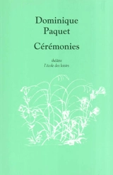 Cérémonies - Dominique Paquet