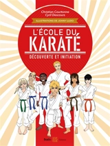 L'école du karaté : découverte et initiation - Christian Courtonne