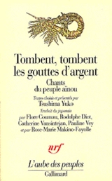 Tombent, tombent les gouttes d'argent : chants du peuple aïnou