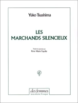 Les marchands silencieux - Yūko Tsushima