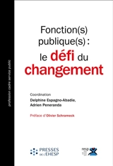 Fonction(s) publique(s) : le défi du changement