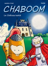 Chaboom. Le château hanté - Laurence Erwin