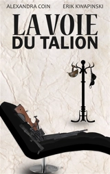 La voie du talion - Alexandra Coin