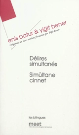 Délires simultanés. Simültane cinnet - Enis Batur