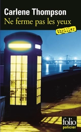 Ne ferme pas les yeux - Carlene Thompson