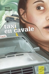 Taxi en cavale - Louis Emond