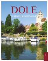 Dole : histoire & patrimoine - Gérard Chappez