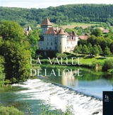 La vallée de la Loue : patrimoine insolite - Gérard Chappez