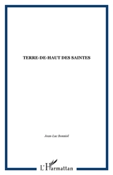 Terre-de-haut des Saintes : contraintes insulaires et particularisme ethnique dans la Caraïbe - Jean-Luc Bonniol
