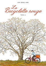 La bicyclette rouge. Vol. 4. Et, de nouveau, le printemps - Dong-Hwa Kim