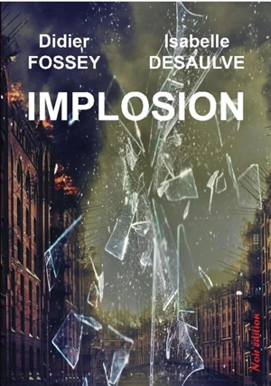 Implosion - Didier Fossey