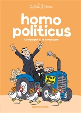 Homo politicus. Vol. 2. Campagne à la campagne - Nena