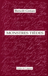 Monstres tièdes - Benoît Gréan