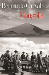 Mongolia - Bernardo Carvalho