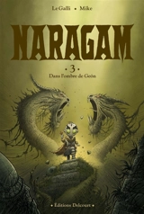 Naragam. Vol. 3. Dans l'ombre de Geön - Michaël Le Galli