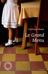 Le grand menu - Corinne Hoex
