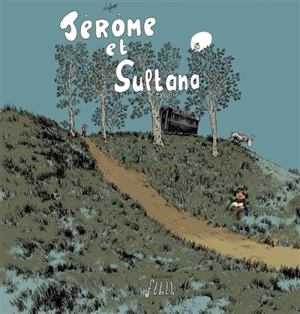 Jérôme d'Alphagraph. Vol. 2. Jérôme et Sultana - Nylso