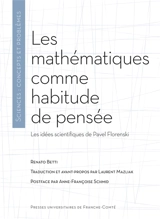 Les mathématiques comme habitude de pensée : les idées scientifiques de Pavel Florenski - Renato Betti