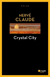 Crystal City - Hervé Claude