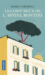 Les amoureux de l'hôtel Montini - Mark Lamprell