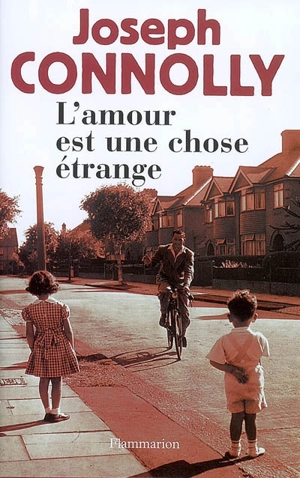 L'amour est une chose étrange - Joseph Connolly