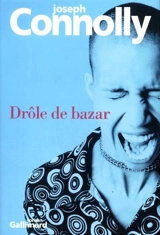 Drôle de bazar - Joseph Connolly