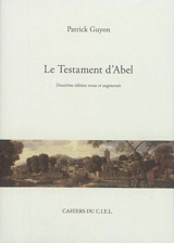 Le testament d'Abel : poèmes - Patrick Guyon