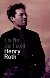 A la merci d'un courant violent. Vol. 3. La fin de l'exil - Henry Roth