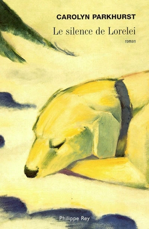 Le silence de Lorelei - Carolyn Parkhurst