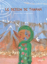 Le dessin de Tamana - Bénédicte Prats