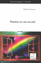 Passion en arc-en-ciel - Bella Clara Ventura