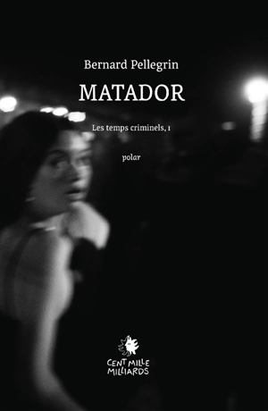 Matador - Bernard Pellegrin