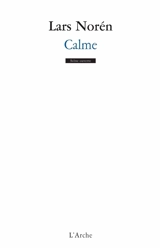 Calme - Lars Norén
