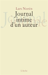 Journal intime d'un auteur - Lars Norén