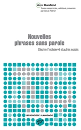 Nouvelles phrases sans parole : décrire l'inobservé et autres essais - Ann Banfield