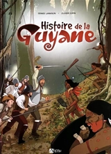 Histoire de la Guyane - Dennis Lamaison