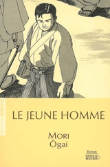 Le jeune homme - Ogai Mori