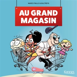 Au grand magasin. Vol. 1 - Daniel Bultreys