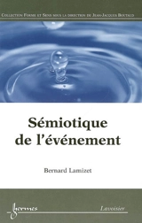 Sémiotique de l'événement - Bernard Lamizet