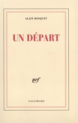 Un départ - Alain Bosquet