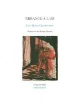 Errance à l'os : poème - Yves Mabin Chennevière